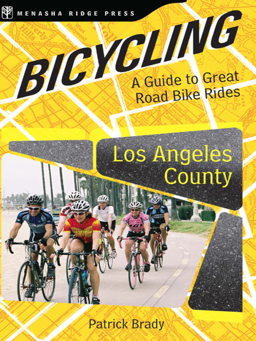 Title details for Bicycling Los Angeles County by Patrick Brady - Wait list